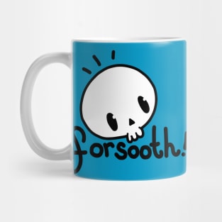 Forsooth! Mug